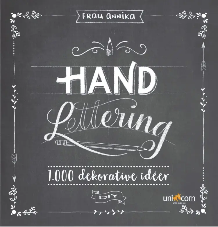 Hand Lettering Grundbog 1.000 dekorative idéer af Frau Annika