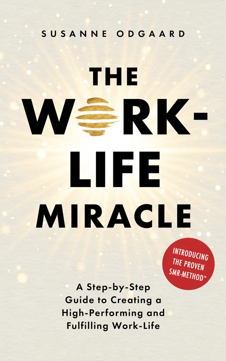The Work-Life Miracle af Susanne Odgaard