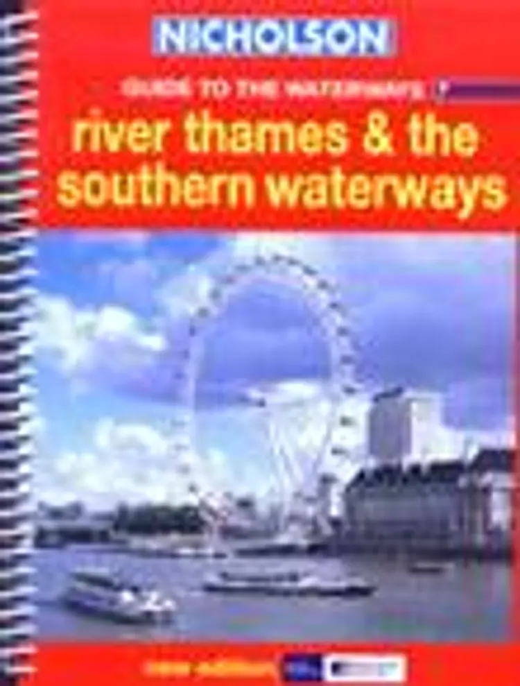 Guide to the Waterways, vol. 7:. River Thames  & the Southern Waterways
