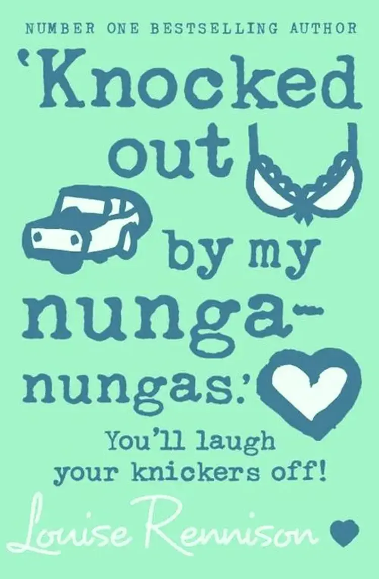 Knocked Out By My Nunga-nungas af Louise Rennison