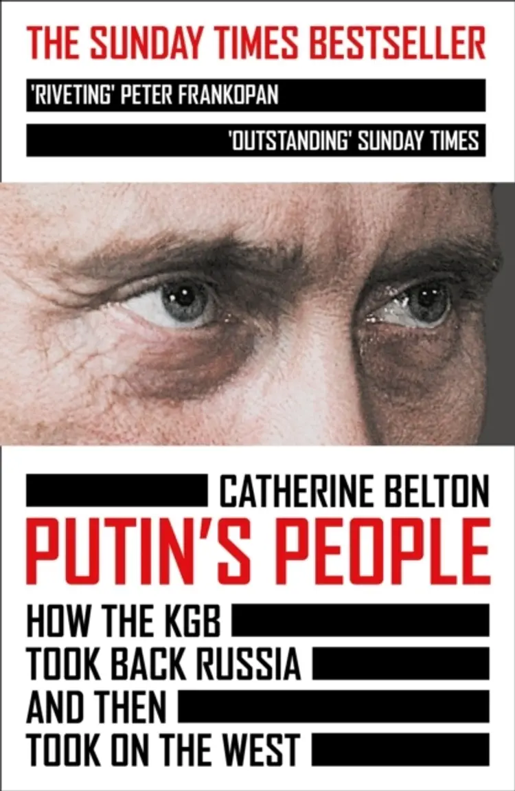 Putin's People: How the KGB Took Back Russia and then Took on the West af Catherine Belton