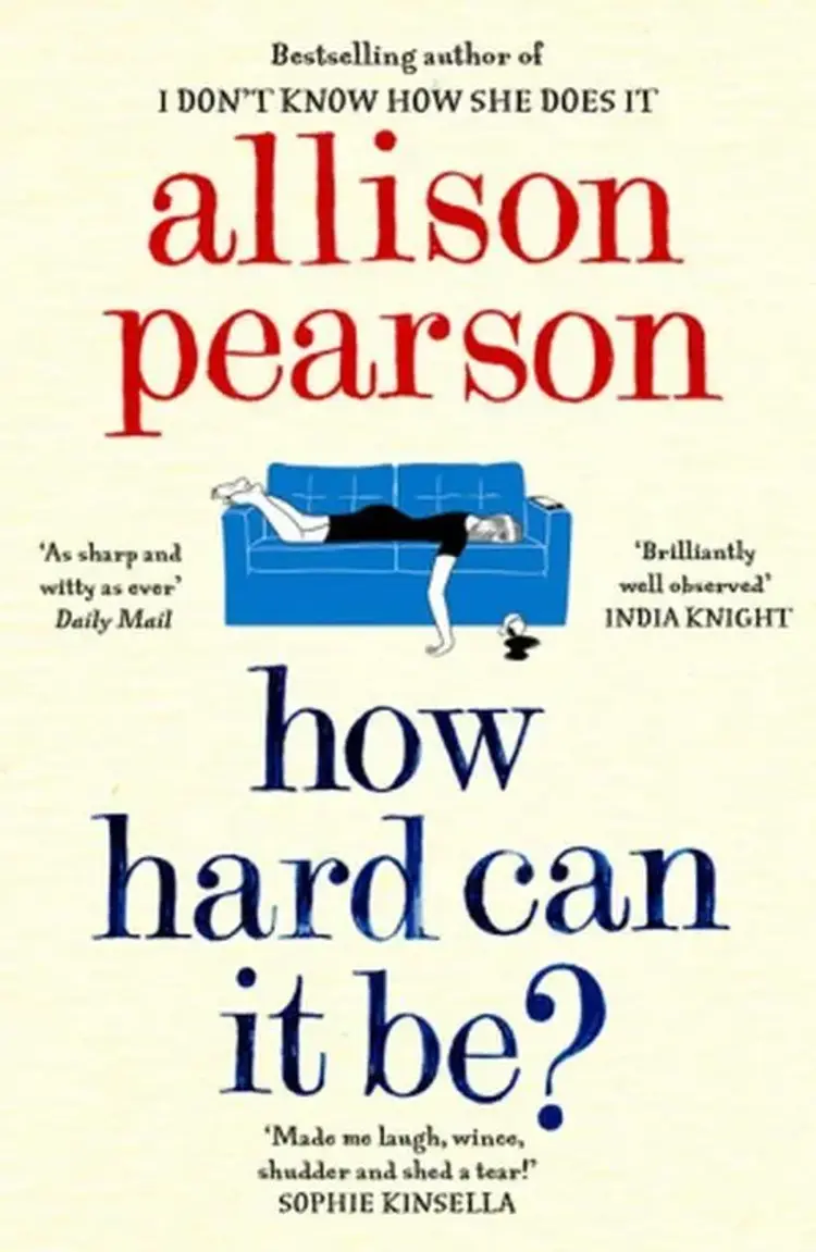 How Hard Can It Be? af Allison Pearson