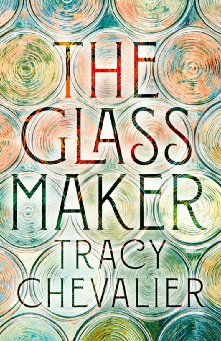 The Glassmaker af Tracy Chevalier