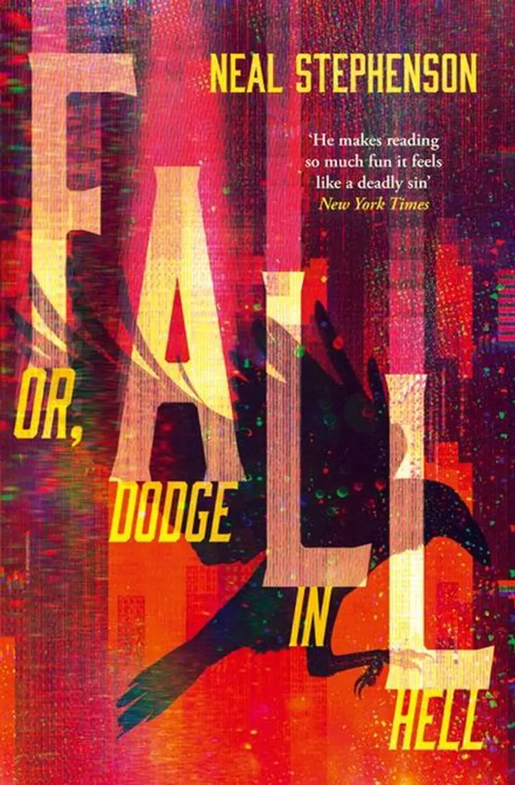 Fall or, Dodge in Hell af Neal Stephenson