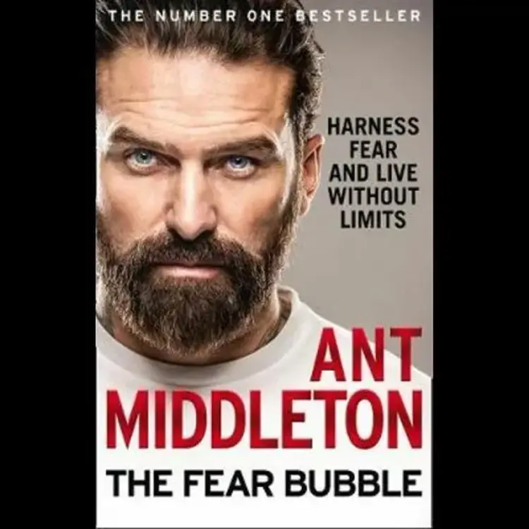 Fear Bubble, The: Harness Fear and Live Without Limits af Ant Middleton