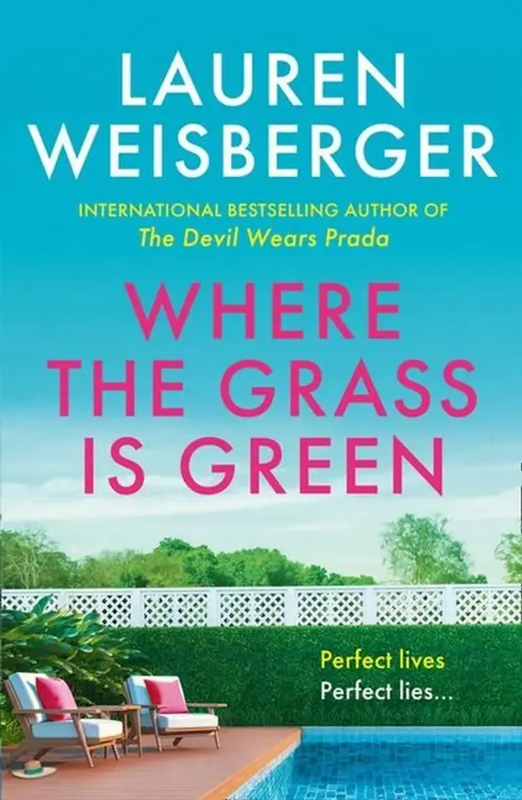 Where the Grass Is Green af Lauren Weisberger