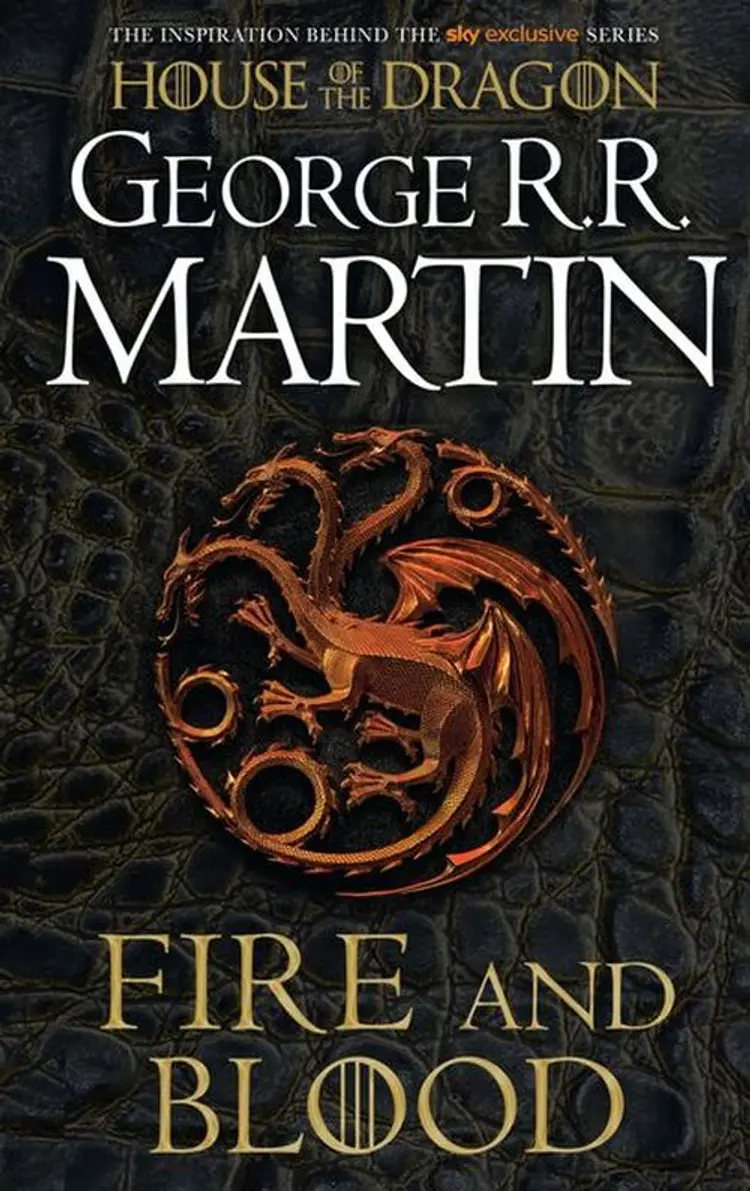 Fire and Blood: 300 Years Before A Game of Thrones (A Targaryen History) af George R.R. Martin