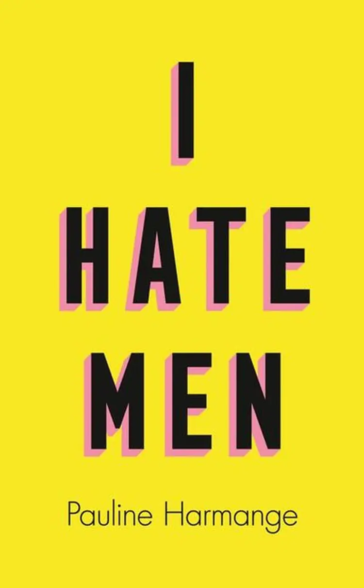 I Hate Men - Pauline Harmange af Pauline Harmange