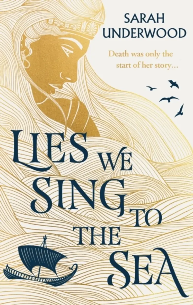 Lies We Sing to the Sea af Sarah Underwood