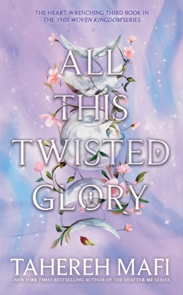 All This Twisted Glory af Tahereh Mafi