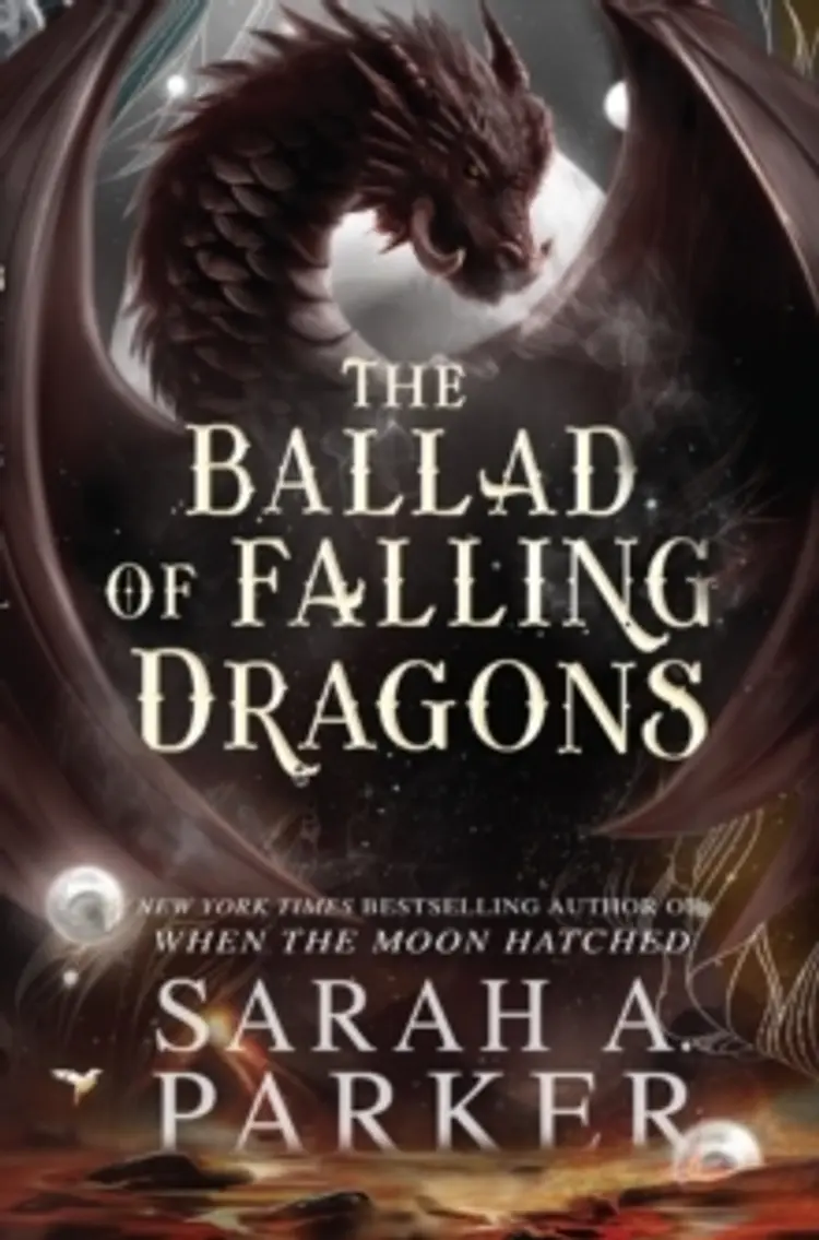 The Ballad of Falling Dragons af Sarah A. Parker