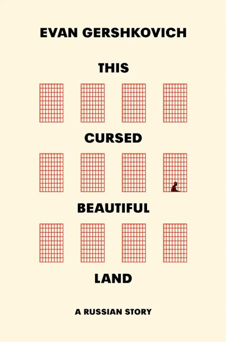 This Cursed Beautiful Land: A Russian Story af Evan Gershkovich