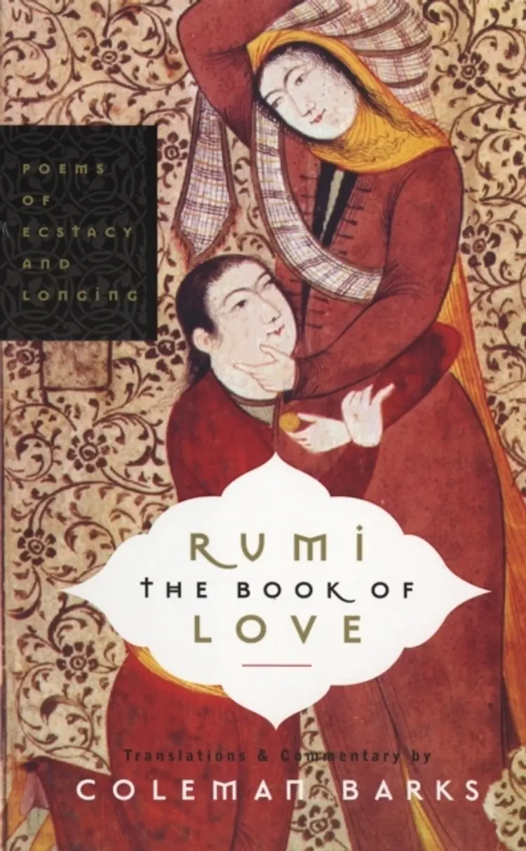 Rumi: The Book of Love : Poems of Ecstasy and Longing af Rumi