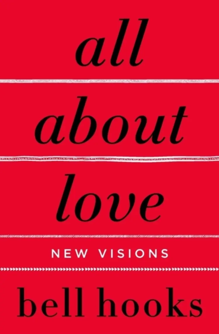 All About Love: New Visions af Bell Hooks