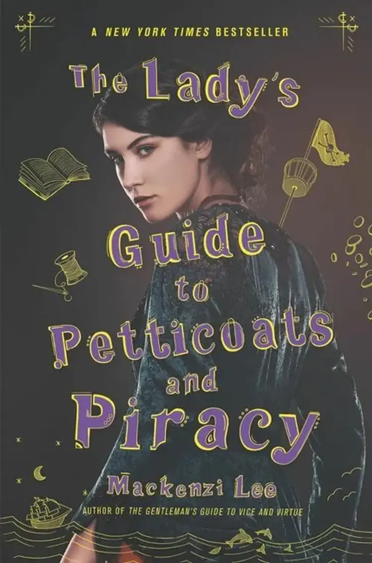 The Lady's Guide to Petticoats and Piracy af Mackenzi Lee