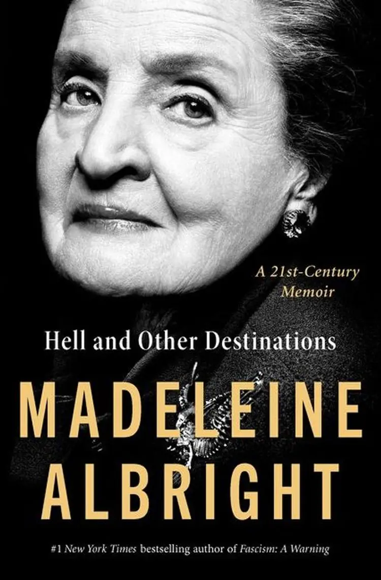 Hell and Other Destinations: A 21st-Century Memoir - Madeleine Albright af Madeleine Albright