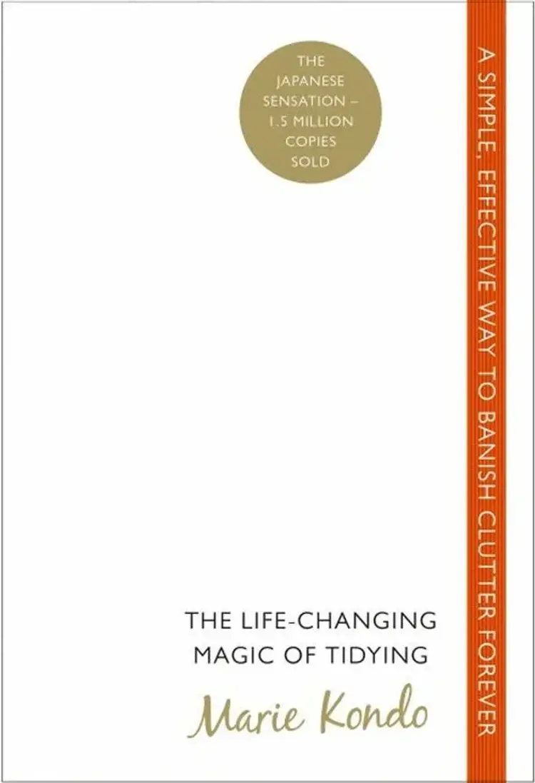 The Life-Changing Magic of Tidying: A simple, effective way to banish clutter forever af Marie Kondo