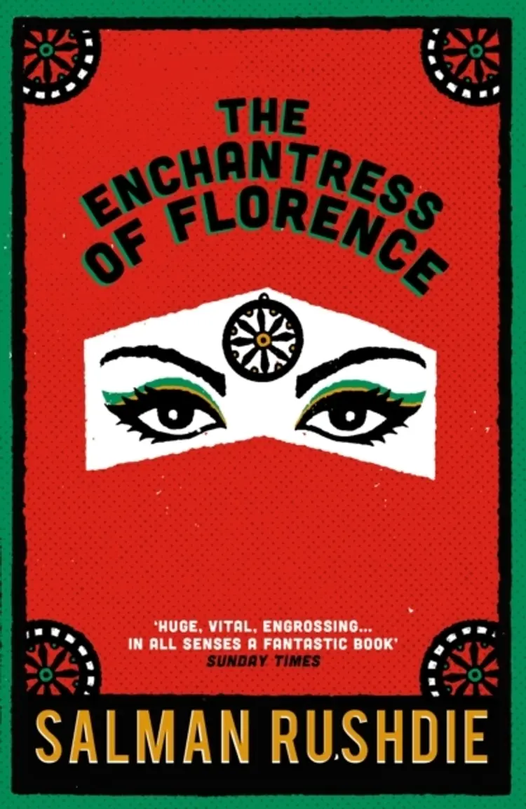 THE ENCHANTRESS OF FLORENCE af RUSHDIE