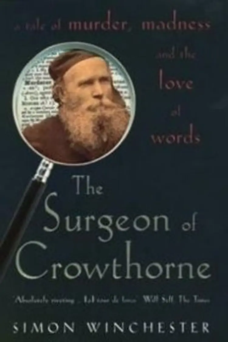 The Surgeon of Crowthorne: A Tale of Murder,Madness and the Oxford English Dictionary af Simon Winchester
