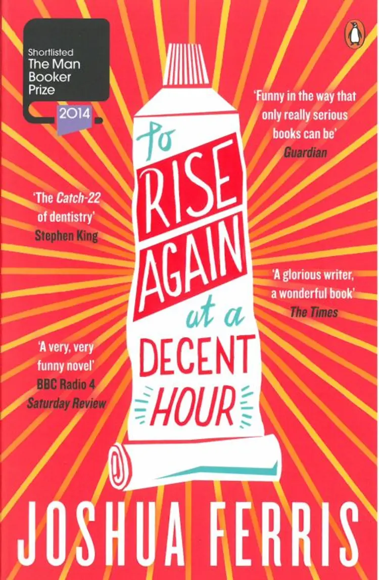 To Rise Again at a Decent Hour af Joshua Ferris