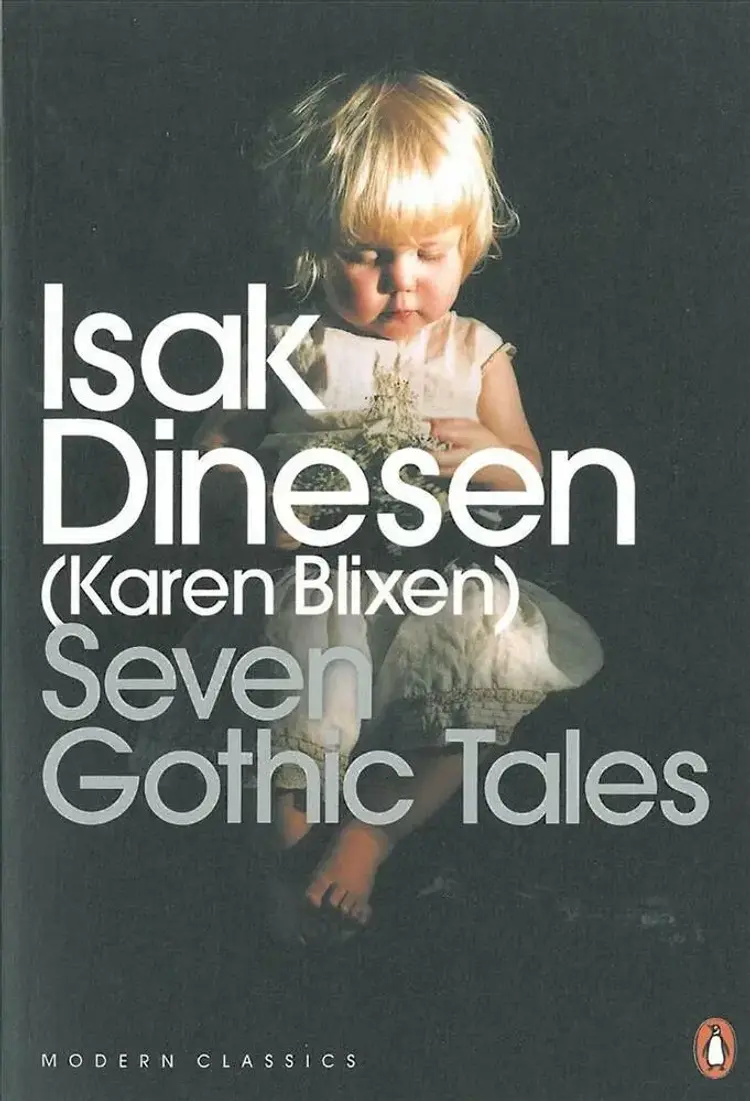 Seven Gothic Tales af Isak Dinesen (Karen Blixen)