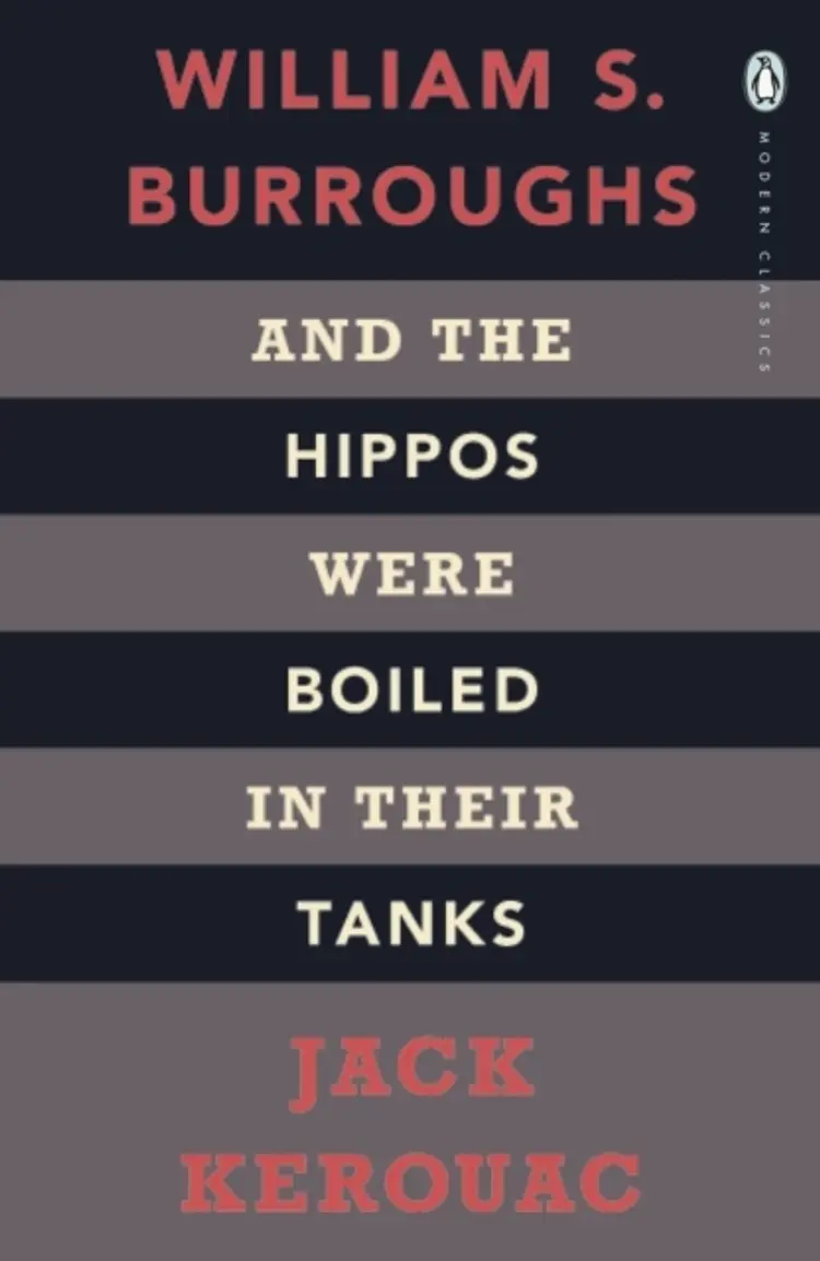 AND THE HIPPOS WERE BOILED IN THEIR TANK af JACK KEROUAC
