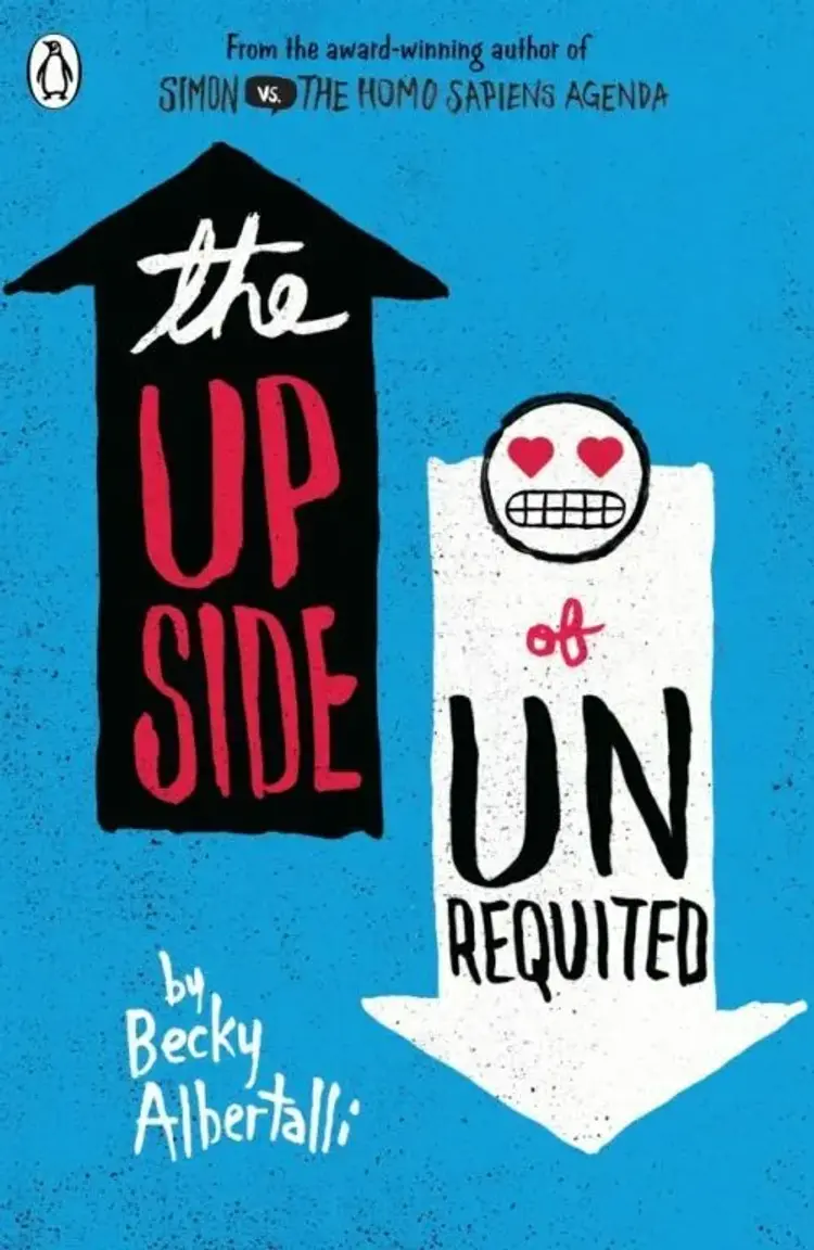 The Upside of Unrequited af Becky Albertalli