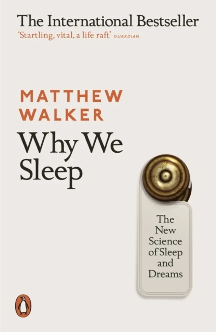 Why We Sleep: The New Science of Sleep and Dreams af Matthew Walker