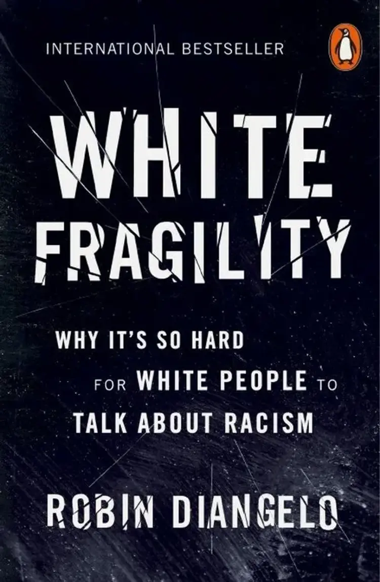 White Fragility: Why It's So Hard for White People to Talk About Racism af Robin DiAngelo