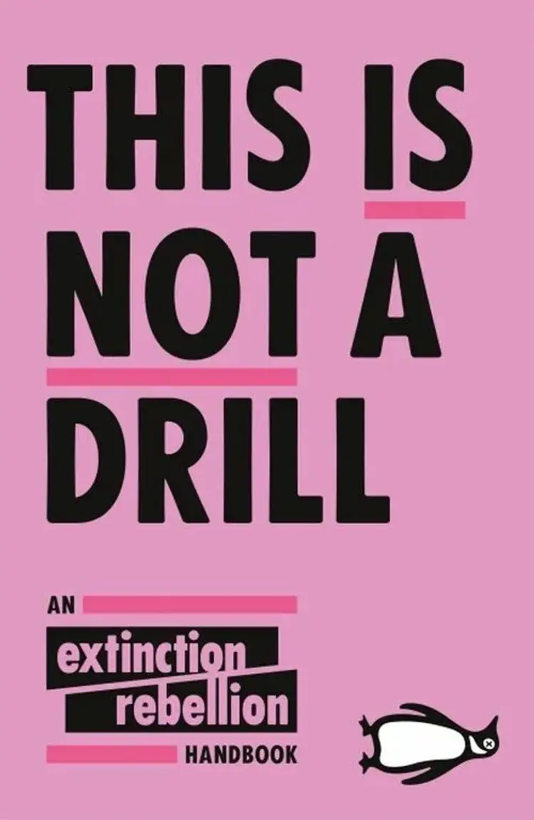 This Is Not A Drill: An Extinction Rebellion Handbook af Extinction Rebellion