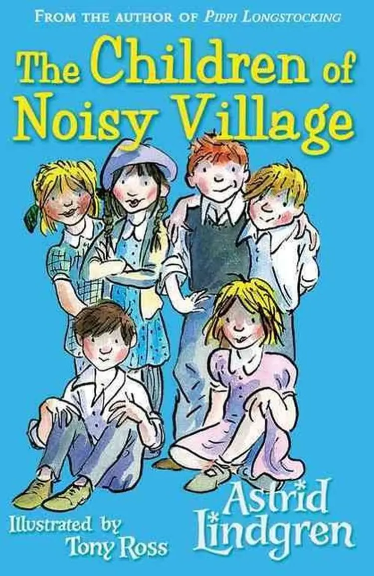 The Children of Noisy Village af Astrid Lindgren