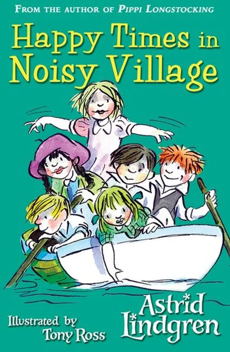 Happy Times in Noisy Village af Astrid Lindgren