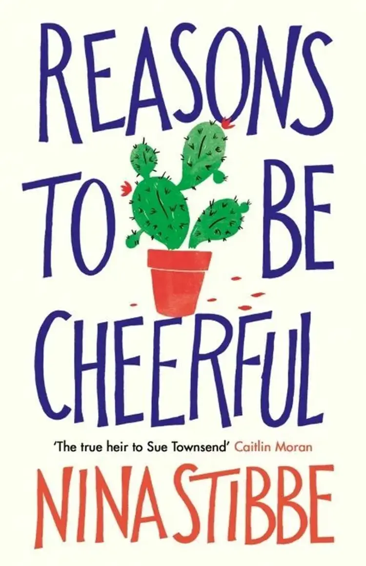 Reasons to be Cheerful af Nina Stibbe