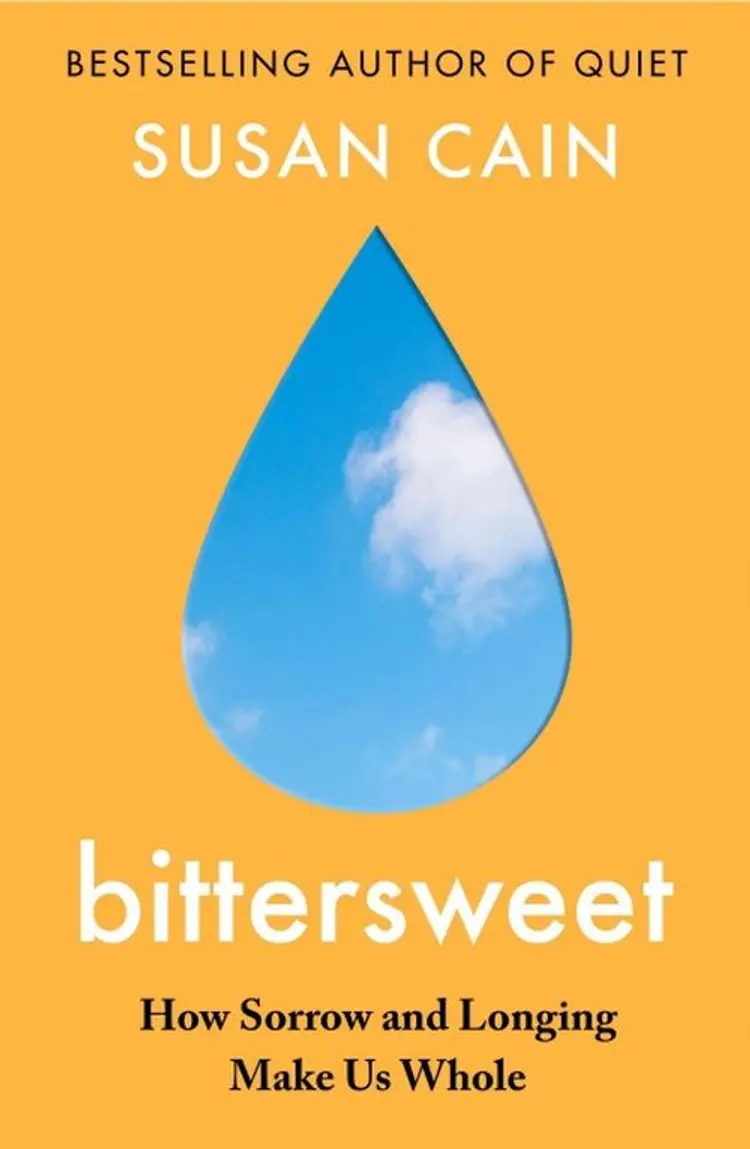 Bittersweet: How Sorrow and Longing Make Us Whole af Susan Cain