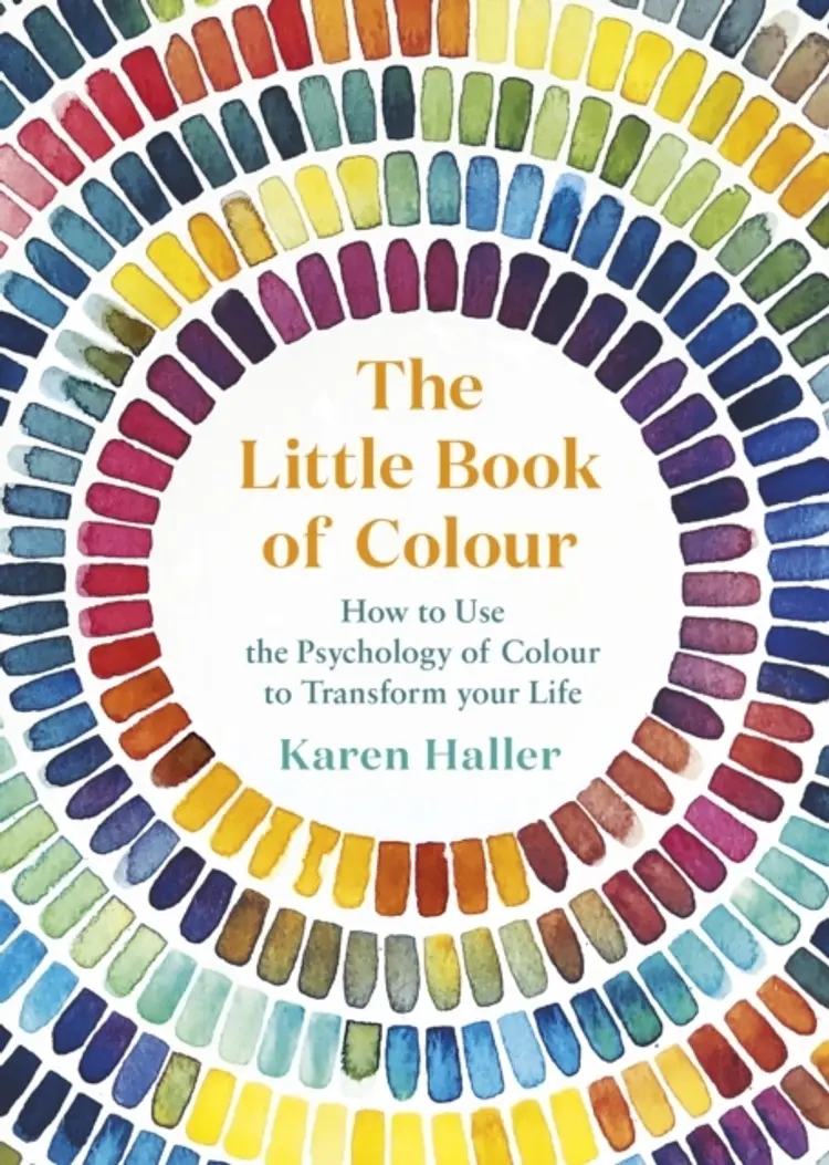 The Little Book of Colour: How to Use the Psychology of Colour to Transform Your Life af Karen Haller