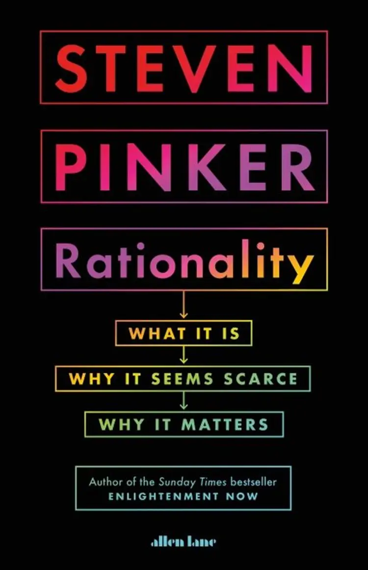 Rationality: What It Is, Why It Seems Scarce, Why It Matters - Steven Pinker af Steven Pinker