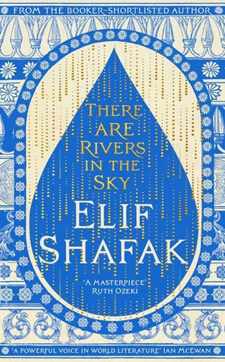 There are Rivers in the Sky af Elif Shafak