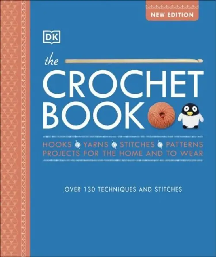The Crochet Book: Over 130 techniques and stitches af Claire Montgomerie
