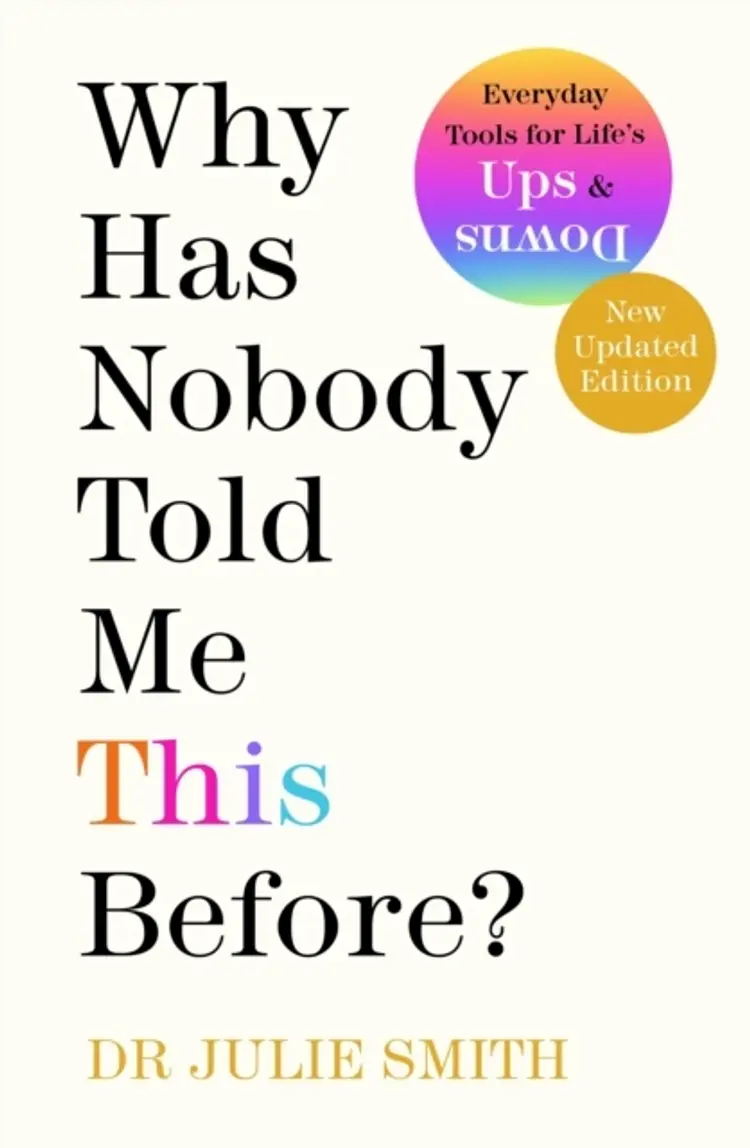 Why Has Nobody Told Me This Before? af Julie Smith
