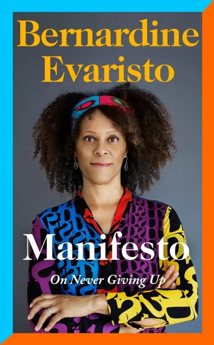 Manifesto: On Never Giving Up af Bernardine Evaristo