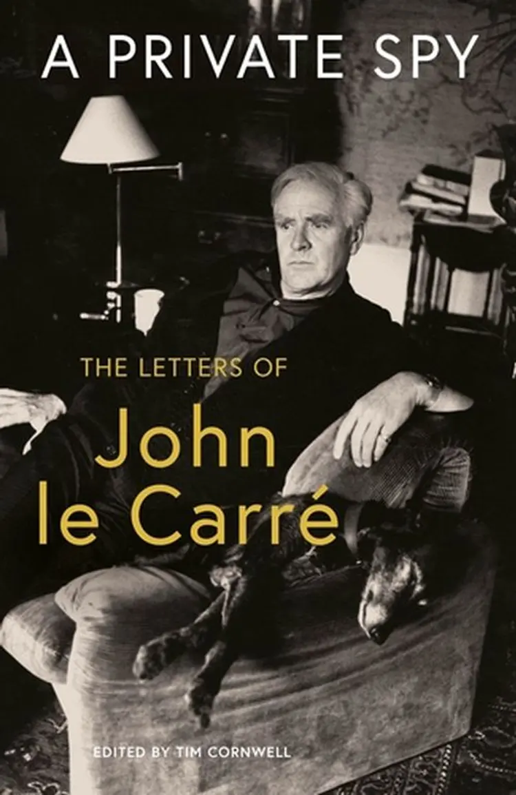 A Private Spy: The Letters of John le Carre 1945-2020 af John le Carre