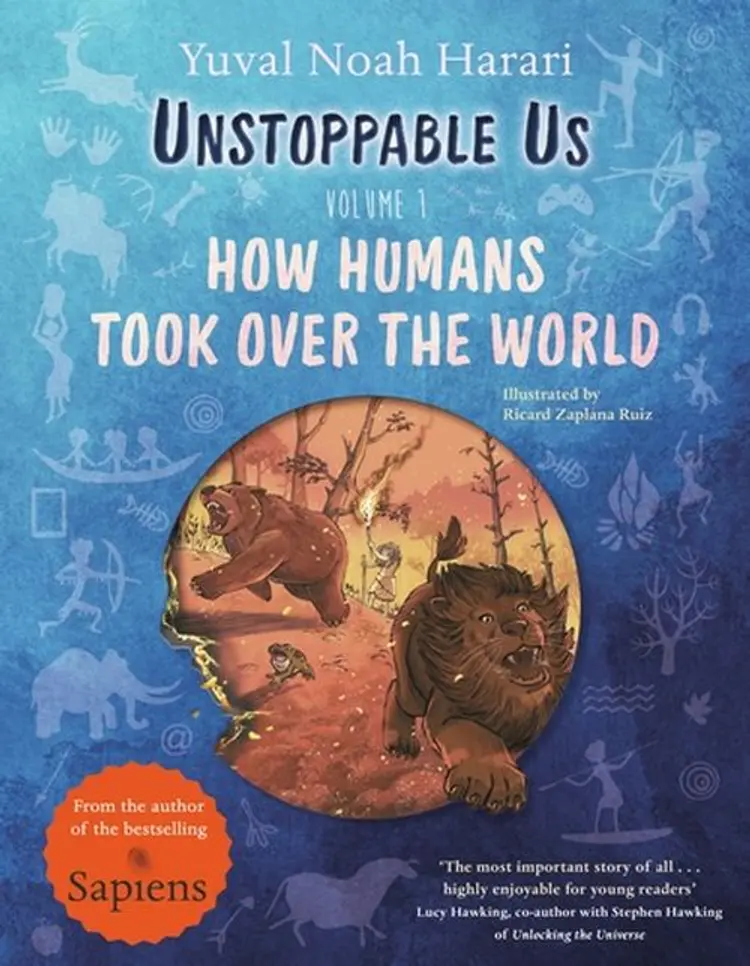 Unstoppable Us, Volume 1: How Humans Took Over the World - How Humans Took Over the World, Yuval Noah Harari af Yuval Noah Harari