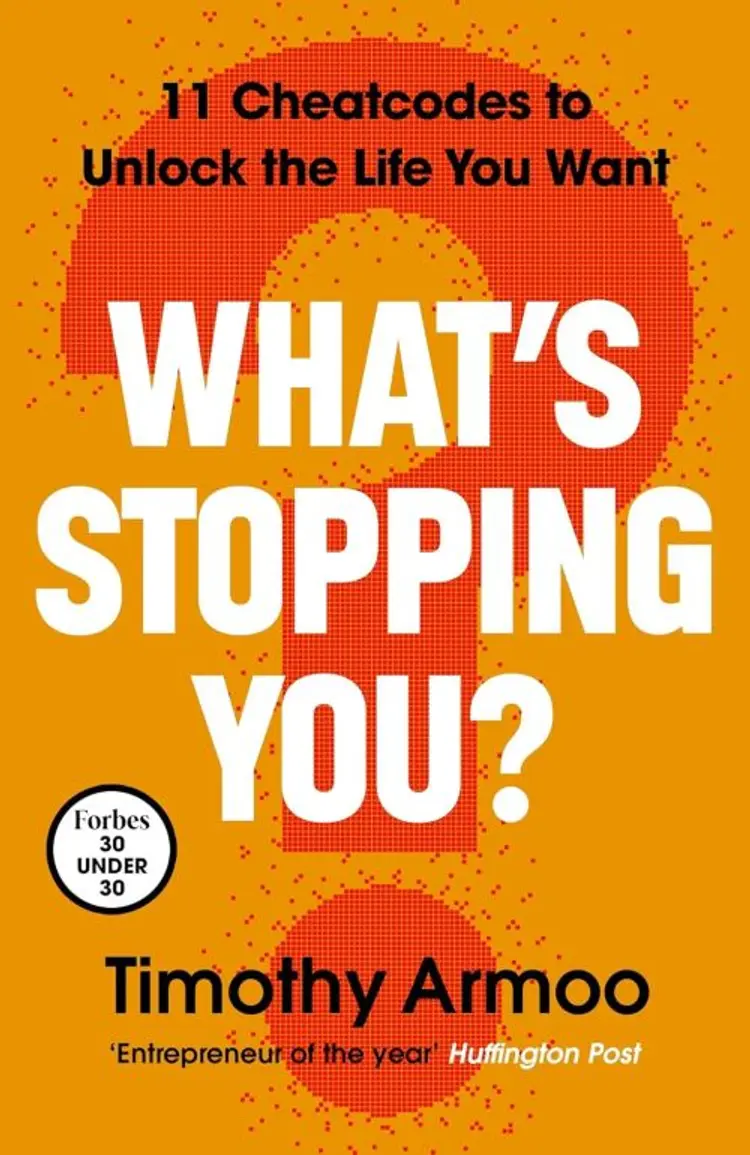 What's Stopping You?: 11 Cheatcodes to Unlock the Life You Want af Timothy Armoo