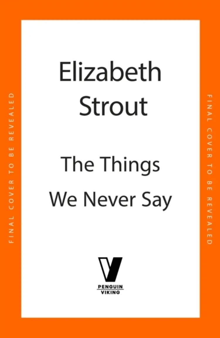 The Things We Never Say af Elizabeth Strout