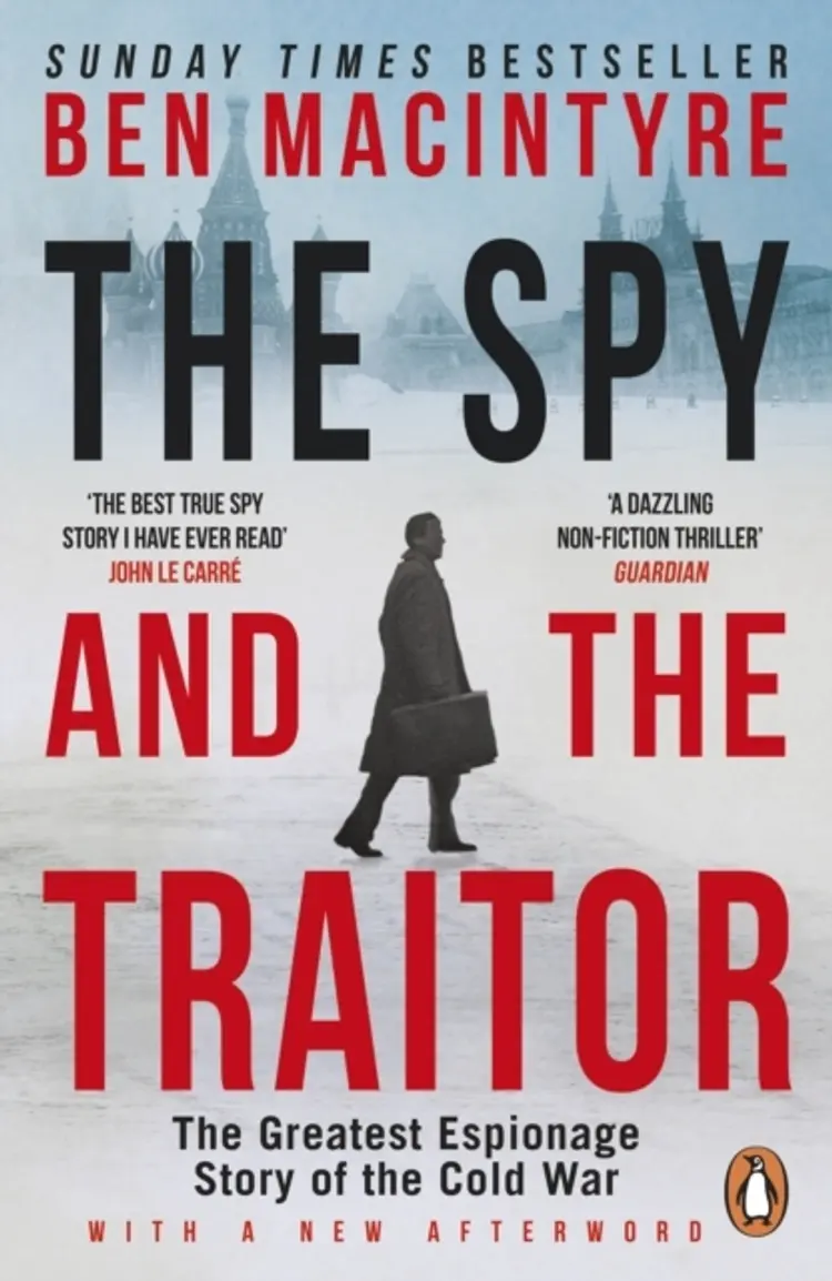 The Spy and the Traitor: The Greatest Espionage Story of the Cold War af Ben MacIntyre