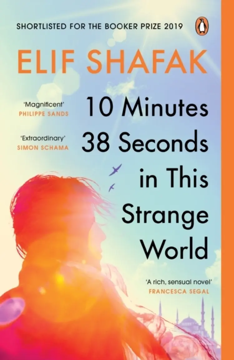 10 Minutes 38 Seconds in this Strange World af Elif Shafak