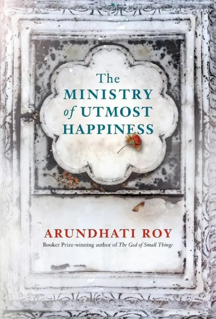 The Ministry of Utmost Happiness af Arundhati Roy