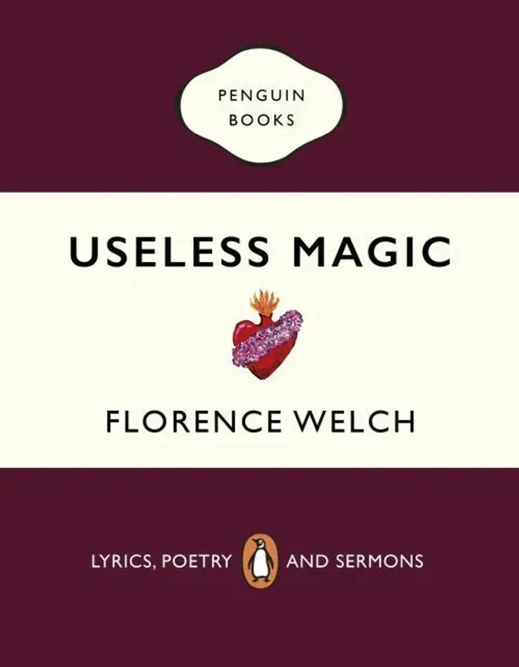 Useless Magic: Lyrics, Poetry and Sermons af Florence Welch