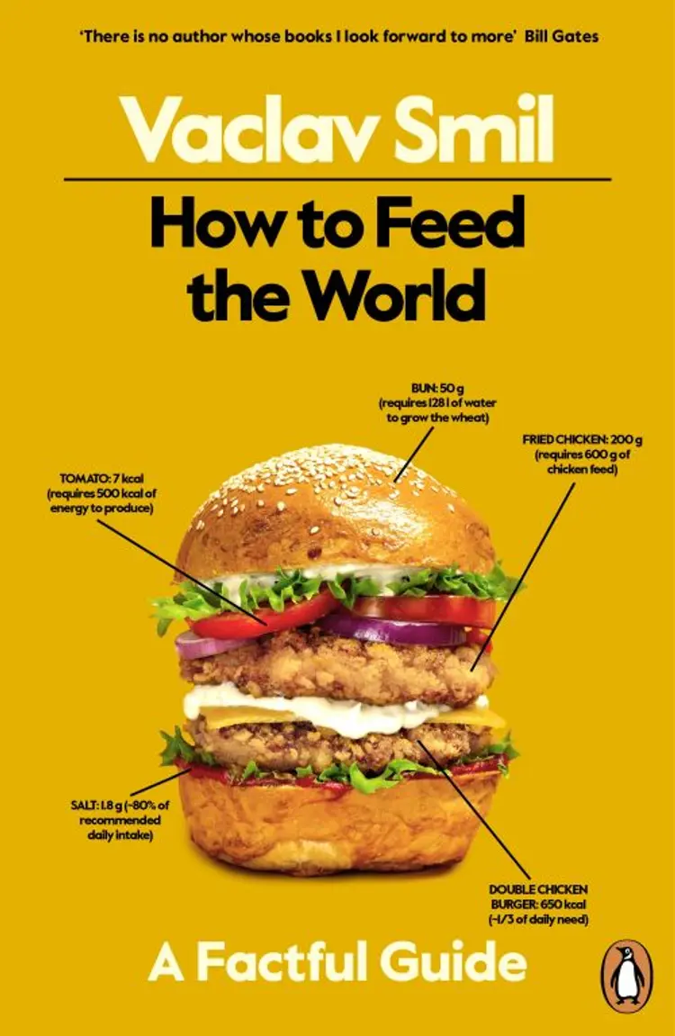 How to Feed the World: A Factful Guide af Vaclav Smil