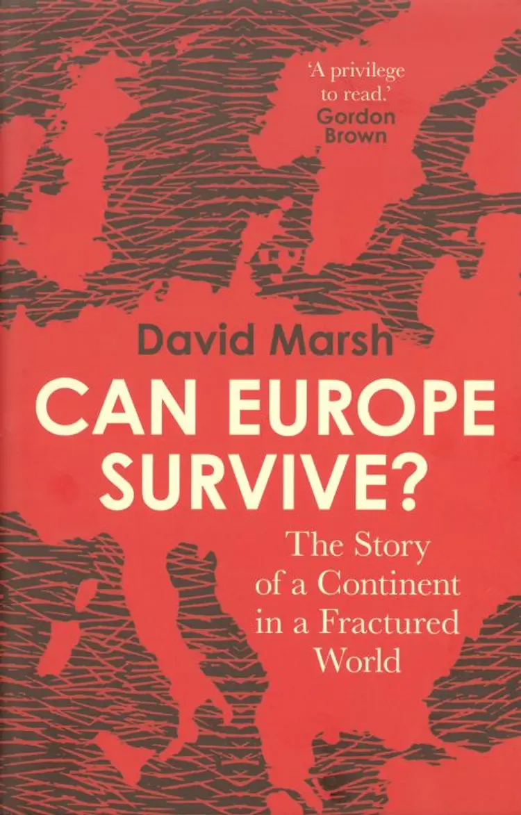 Can Europe Survive?: The Story of a Continent in a Fractured World af David Marsh